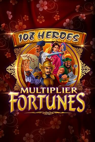 108 Heroes Multiplier Fortunes бесплатно играть онлайн на сайте Казино GRAND Онлайн