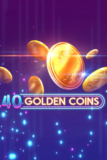 40 Golden Coins бесплатно играть онлайн на сайте Казино GRAND Онлайн