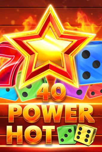 40 Power Hot Dice бесплатно играть онлайн на сайте Казино GRAND Онлайн