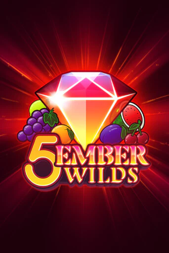 5 Ember Wilds бесплатно играть онлайн на сайте Казино GRAND Онлайн