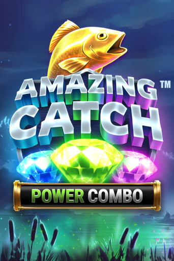 Amazing Catch Power Combo™ бесплатно играть онлайн на сайте Казино GRAND Онлайн