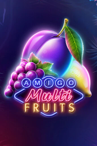 Amigo Multifruits бесплатно играть онлайн на сайте Казино GRAND Онлайн