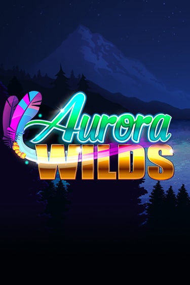 Aurora Wilds бесплатно играть онлайн на сайте Казино GRAND Онлайн