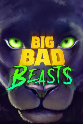 Big Bad Beasts бесплатно играть онлайн на сайте Казино GRAND Онлайн