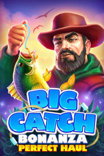 Big Catch Bonanza: Perfect Houl бесплатно играть онлайн на сайте Казино GRAND Онлайн