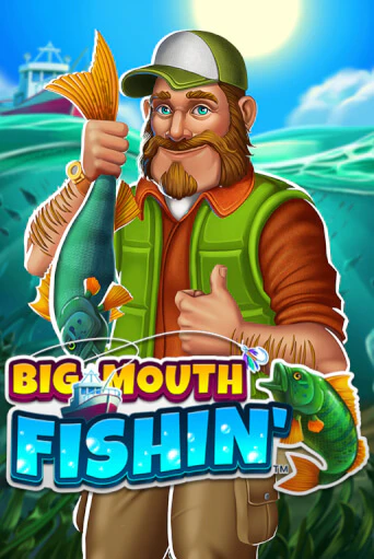 Big Mouth Fishin™ бесплатно играть онлайн на сайте Казино GRAND Онлайн