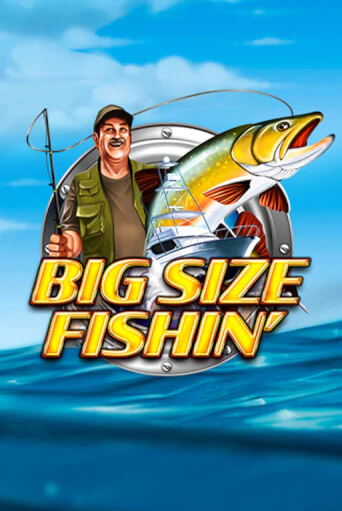 Big Size Fishin бесплатно играть онлайн на сайте Казино GRAND Онлайн