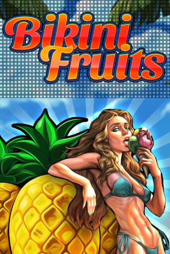 Bikini Fruits бесплатно играть онлайн на сайте Казино GRAND Онлайн