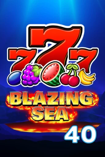 Blazing Sea 40 бесплатно играть онлайн на сайте Казино GRAND Онлайн