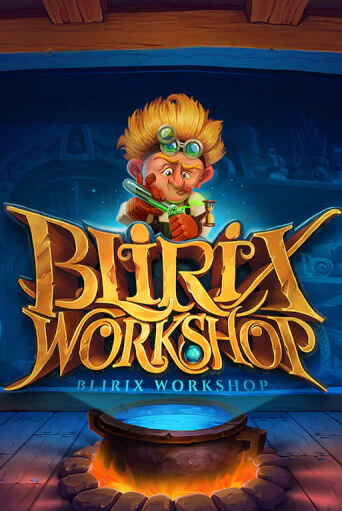 Blirix's Workshop бесплатно играть онлайн на сайте Казино GRAND Онлайн