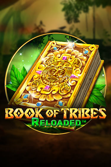 Book Of Tribes Reloaded бесплатно играть онлайн на сайте Казино GRAND Онлайн