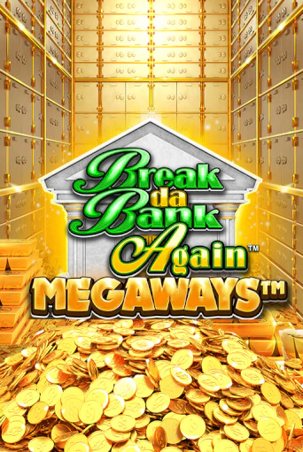 Break Da Bank Again™ MEGAWAYS™ бесплатно играть онлайн на сайте Казино GRAND Онлайн