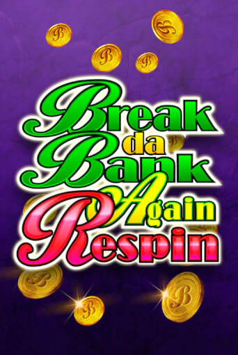 Break Da Bank Again Respin бесплатно играть онлайн на сайте Казино GRAND Онлайн