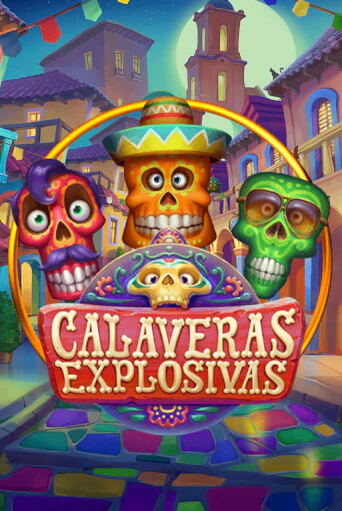 Calaveras Explosivas бесплатно играть онлайн на сайте Казино GRAND Онлайн