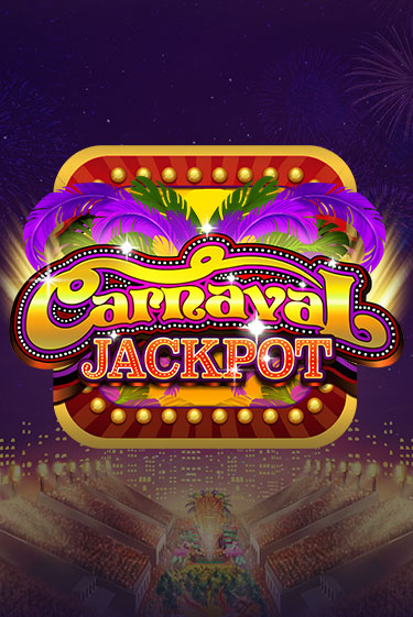 Carnaval Jackpot бесплатно играть онлайн на сайте Казино GRAND Онлайн