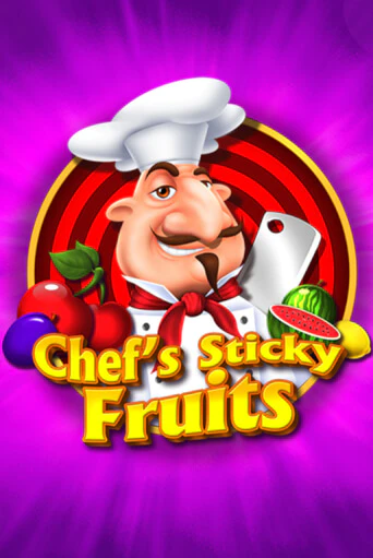 Chefs Sticky Fruits бесплатно играть онлайн на сайте Казино GRAND Онлайн