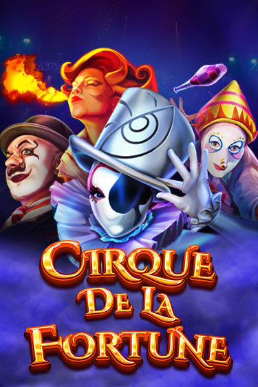 Cirque De La Fortune бесплатно играть онлайн на сайте Казино GRAND Онлайн