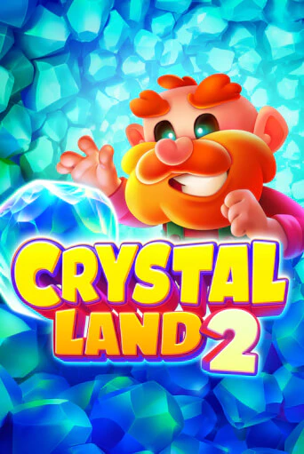 Crystal Land 2 бесплатно играть онлайн на сайте Казино GRAND Онлайн