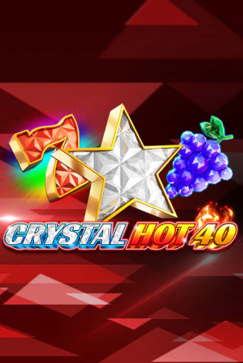 Crystal Hot 40 бесплатно играть онлайн на сайте Казино GRAND Онлайн