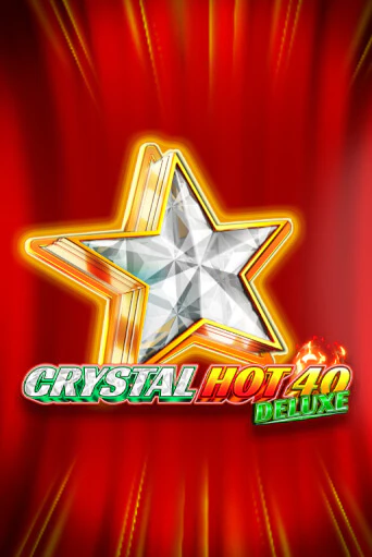 Crystal Hot 40 Deluxe бесплатно играть онлайн на сайте Казино GRAND Онлайн