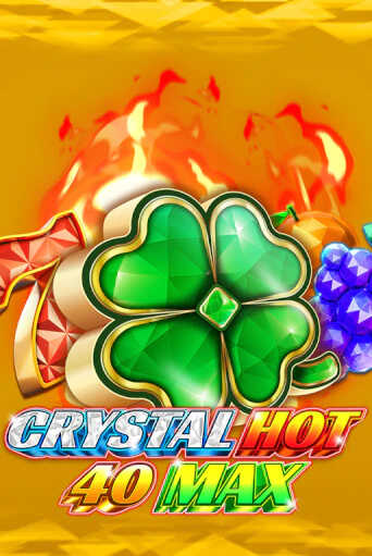 Crystal Hot 40 Max бесплатно играть онлайн на сайте Казино GRAND Онлайн