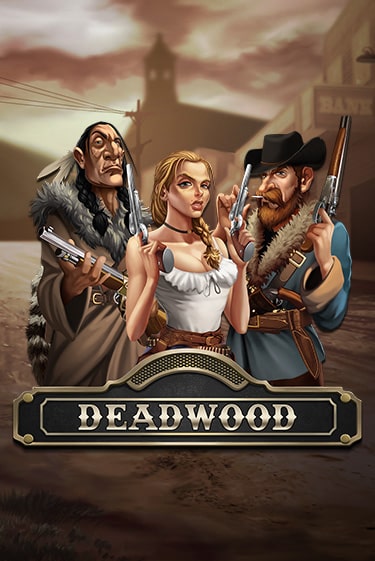 Deadwood бесплатно играть онлайн на сайте Казино GRAND Онлайн