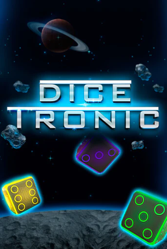 Dice Tronic бесплатно играть онлайн на сайте Казино GRAND Онлайн