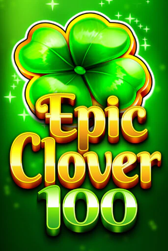 EPIC CLOVER 100 бесплатно играть онлайн на сайте Казино GRAND Онлайн