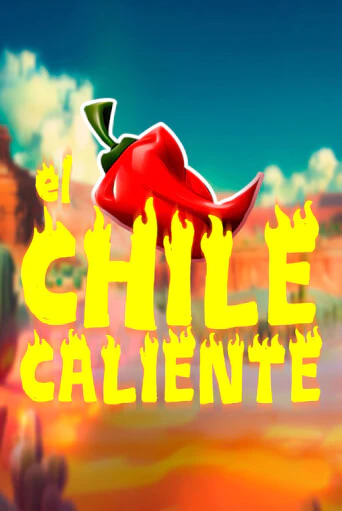 El Chile Caliente бесплатно играть онлайн на сайте Казино GRAND Онлайн