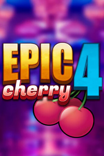 Epic Cherry 4 бесплатно играть онлайн на сайте Казино GRAND Онлайн