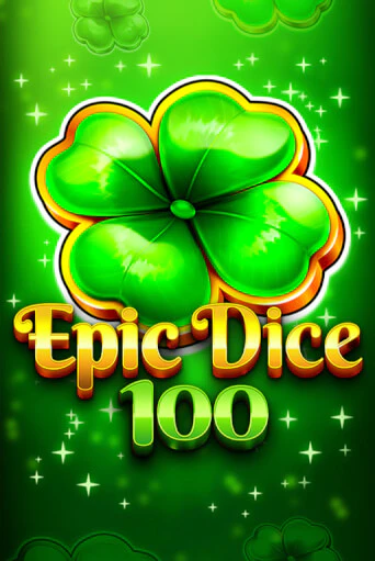 Epic Dice 100 бесплатно играть онлайн на сайте Казино GRAND Онлайн