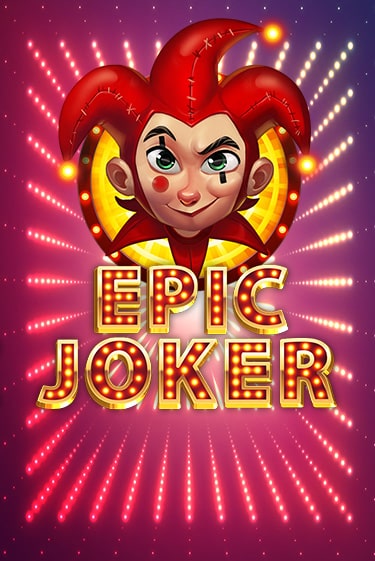 Epic Joker бесплатно играть онлайн на сайте Казино GRAND Онлайн