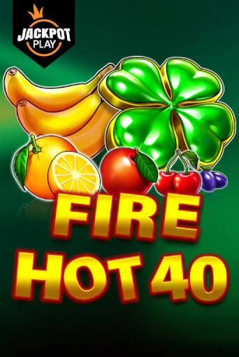 Fire Hot 40 Jackpot Play бесплатно играть онлайн на сайте Казино GRAND Онлайн