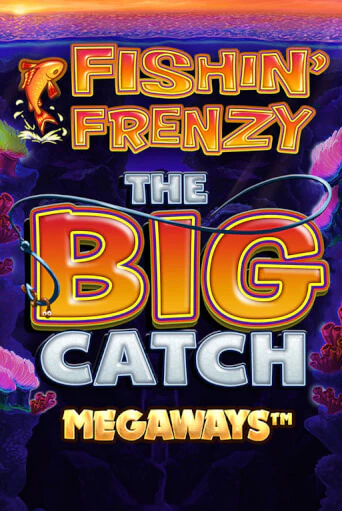 Fishin Frenzy Big Catch Megaways бесплатно играть онлайн на сайте Казино GRAND Онлайн