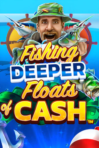 Fishing Deeper Floats of Cash бесплатно играть онлайн на сайте Казино GRAND Онлайн