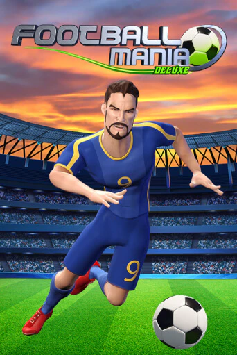 Football Mania Deluxe бесплатно играть онлайн на сайте Казино GRAND Онлайн