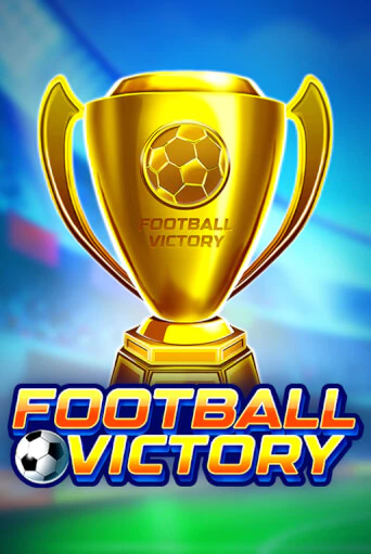 Football Victory бесплатно играть онлайн на сайте Казино GRAND Онлайн