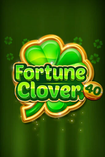 Fortune Clover 40 бесплатно играть онлайн на сайте Казино GRAND Онлайн