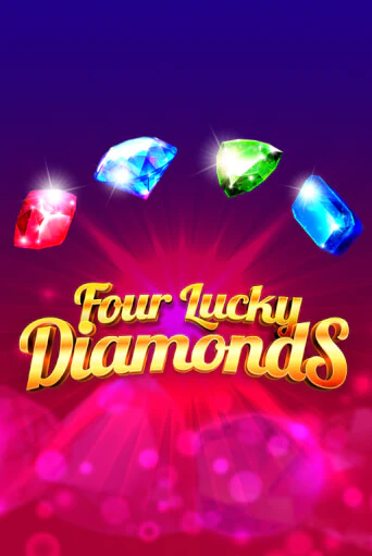 Four Lucky Diamonds бесплатно играть онлайн на сайте Казино GRAND Онлайн