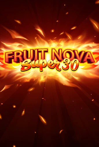 Fruit Super Nova 30 бесплатно играть онлайн на сайте Казино GRAND Онлайн