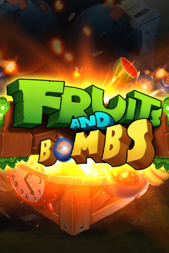 Fruits and Bombs бесплатно играть онлайн на сайте Казино GRAND Онлайн