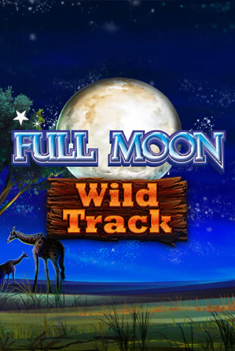 Full Moon: Wild Track бесплатно играть онлайн на сайте Казино GRAND Онлайн