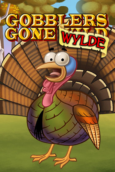 Gobblers Gone Wild бесплатно играть онлайн на сайте Казино GRAND Онлайн