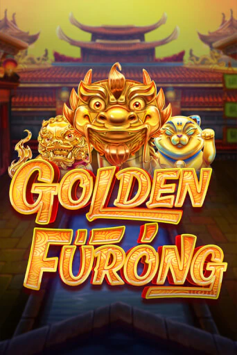 Golden Furong бесплатно играть онлайн на сайте Казино GRAND Онлайн