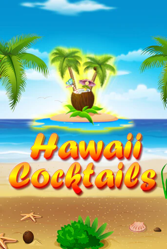 Hawaii Cocktails бесплатно играть онлайн на сайте Казино GRAND Онлайн