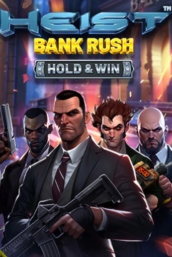 Heist: Bank Rush - Hold & Win бесплатно играть онлайн на сайте Казино GRAND Онлайн