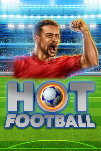 Hot Football бесплатно играть онлайн на сайте Казино GRAND Онлайн