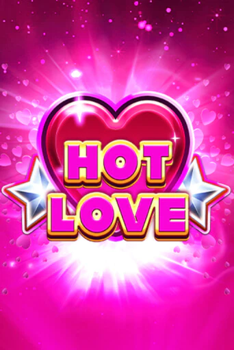 Hot Love бесплатно играть онлайн на сайте Казино GRAND Онлайн