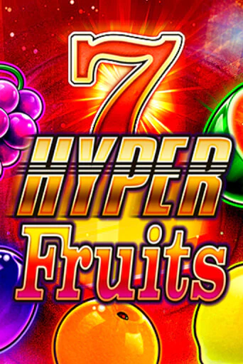 Hyper Fruits бесплатно играть онлайн на сайте Казино GRAND Онлайн