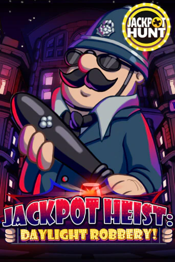 Jackpot Heist: Daylight Robbery бесплатно играть онлайн на сайте Казино GRAND Онлайн